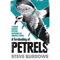 A Foreboding of Petrels: Birder Murder Mysteries