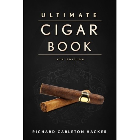 The Ultimate Cigar Book: 4th Edition