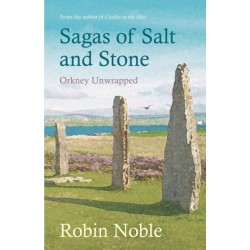 Sagas of Salt and Stone: Orkney unwrapped