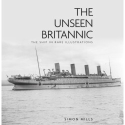 The Unseen Britannic: The Ship in Rare Illustrations