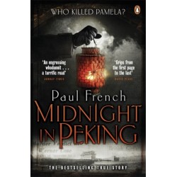 Midnight in Peking: The Murder That Haunted the Last Days of Old China