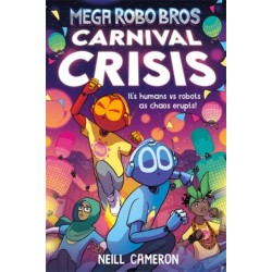 Mega Robo Bros 6: Carnival Crisis (a Phoenix Comic Book)