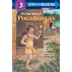 The True Story of Pocahontas: Step Into Reading 3