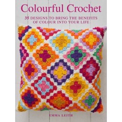 Colourful Crochet: 35 Designs to Bring the Benefits of Colour into Your Life