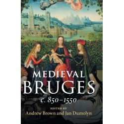 Medieval Bruges: c. 850–1550