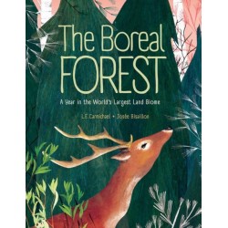 The Boreal Forest: A Year in the World's Largest Land Biome