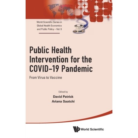 Public Health Intervention For The Covid-19 Pandemic: From Virus To Vaccine