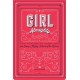 Girl Almighty: An Interactive Journal for Being a Mighty Activist of the World and Other Utterly Respectable Pursuits