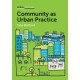 Community as Urban Practice