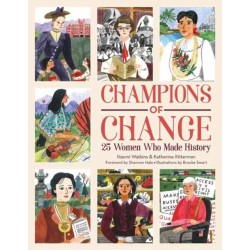 Champions of Change: 25 Women Who Made History