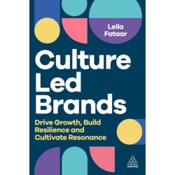 Culture-Led Brands: Drive Growth, Build Resilience and Cultivate Resonance