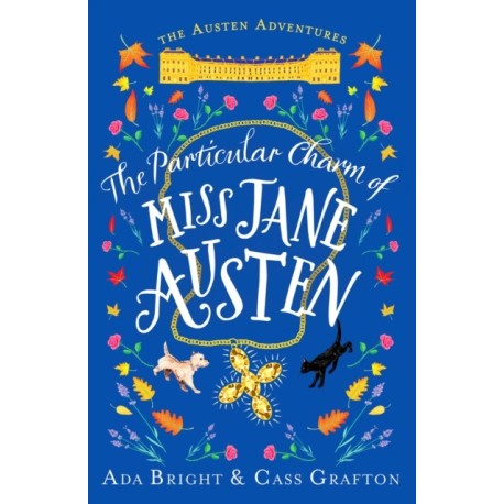 The Particular Charm of Miss Jane Austen: An uplifting, comedic tale of time travel and friendship