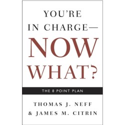 You're in Charge, Now What?: The 8 Point Plan