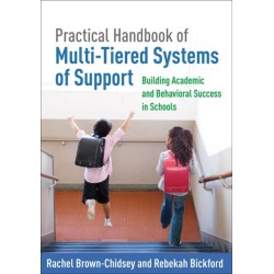 Practical Handbook of Multi-Tiered Systems of Support, First Edition: Building Academic and Behavioral Success in Schools