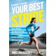 Runner's World Your Best Stride: How to Optimize Your Natural Running Form to Run Easier, Farther, and Faster--With Fewer Injuries