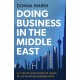 Doing Business in the Middle East: A cultural and practical guide for all business professionals