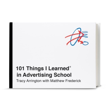 101 Things I Learned in Advertising School