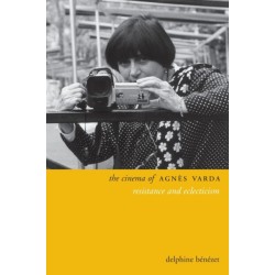The Cinema of Agnes Varda: Resistance and Eclecticism