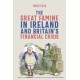 The Great Famine in Ireland and Britain’s Financial Crisis