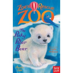 Zoe's Rescue Zoo: The Pesky Polar Bear