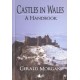 Castles in Wales - A Handbook: A Handbook