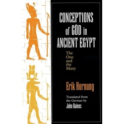 Conceptions of God in Ancient Egypt: The One and the Many