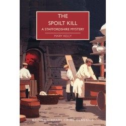 The Spoilt Kill: A Staffordshire Mystery