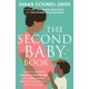 The Second Baby Book: How to cope with pregnancy number two and create a happy home for your firstborn and new arrival