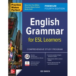 Practice Makes Perfect: English Grammar for ESL Learners, Premium Fourth Edition