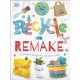Recycle and Remake: Creative Projects for Eco Kids