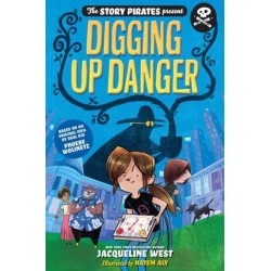 Story Pirates Present: Digging Up Danger. The