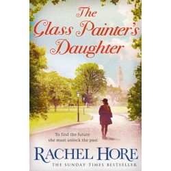 The Glass Painter's Daughter: Uncover an extraordinary love story from the million-copy bestselling author of The Hidden Years