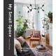 My Small Space: Starting Out in Style