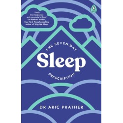 The Seven-Day Sleep Prescription