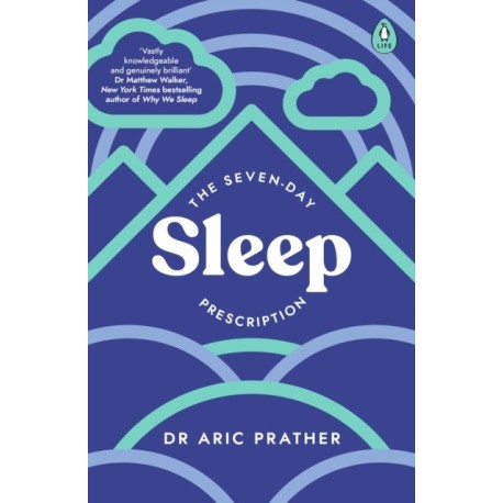 The Seven-Day Sleep Prescription