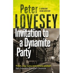 Invitation to a Dynamite Party: The Fifth Sergeant Cribb Mystery