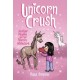 Unicorn Crush: Another Phoebe and Her Unicorn Adventure