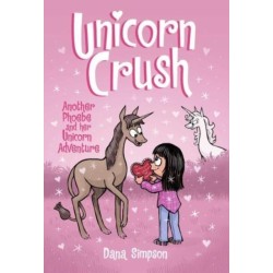Unicorn Crush: Another Phoebe and Her Unicorn Adventure