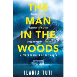 The Man in the Woods: A secluded village in the Alps, a brutal killer, a dark secret hiding in the woods