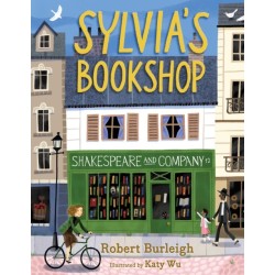 Sylvia's Bookshop: The Story of Paris's Beloved Bookstore and Its Founder (As Told by the Bookstore Itself!)