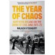 The Year of Chaos: Northern Ireland on the Brink of Civil War, 1971-72