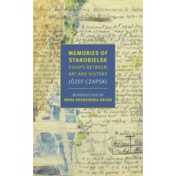 Memories of Starobielsk: Essays Between Art and History