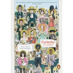 Curiocity: An Alternative A-Z of London