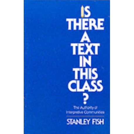 Is There a Text in This Class?: The Authority of Interpretive Communities
