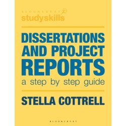 Dissertations and Project Reports: A Step by Step Guide