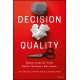 Decision Quality: Value Creation from Better Business Decisions