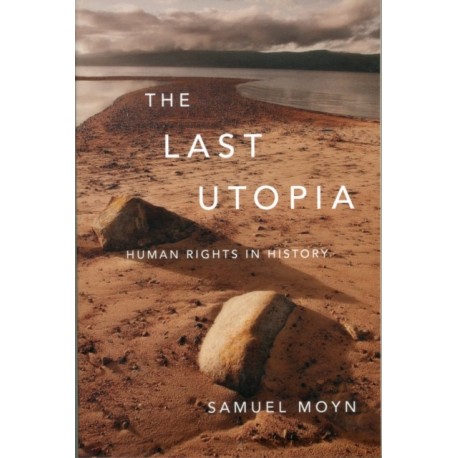 The Last Utopia: Human Rights in History