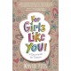 For Girls Like You: A Devotional for Tweens