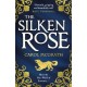 The Silken Rose: The spellbinding and completely gripping new story of England's forgotten queen . . .