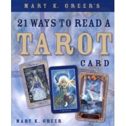 Mary K. Greer's 21 Ways to Read a Tarot Card
